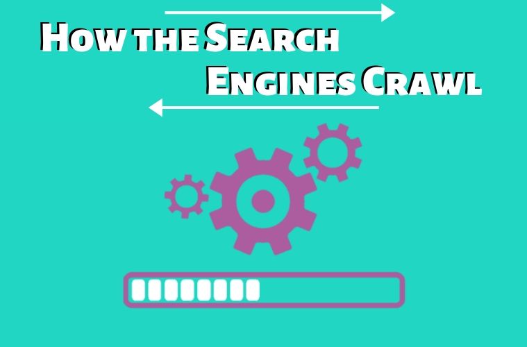 How-The-Search-Engines-Crawl
