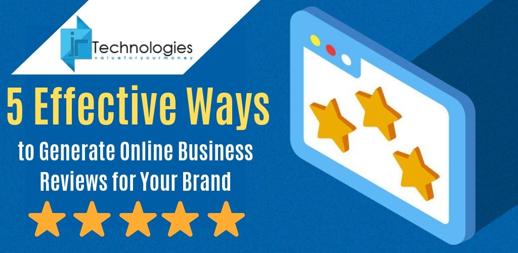 5-effective-ways-to-generate-online-business-reviews-for-your-brand